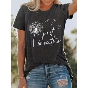 "Just Breathe" Graphic Print Tee, Crew Neck T-shirt Short Sleeve for Women